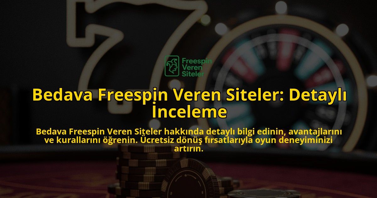Bedava-Freespin-Veren-Siteler-Detayl-nceleme-overlay-1768342302.jpg