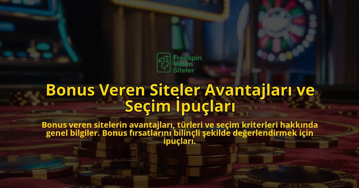 Bonus-Veren-Siteler-Avantajlar-ve-Seim-pular-overlay-1768396243.jpg