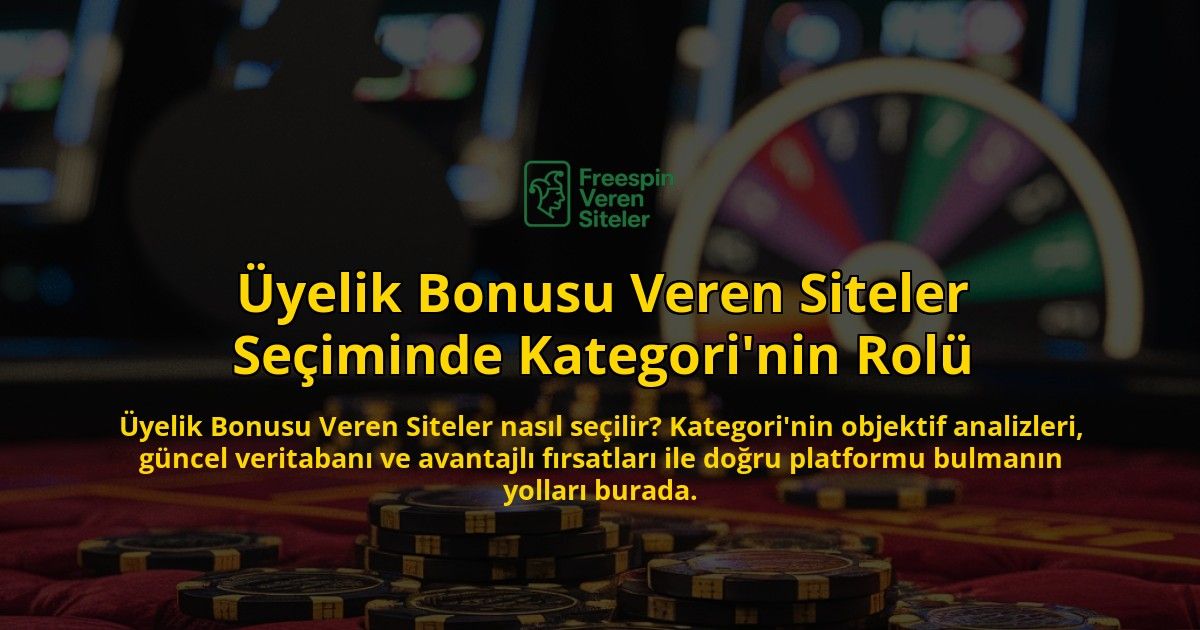 yelik-Bonusu-Veren-Siteler-Seiminde-Kategorinin-Rol-overlay-1768159379.jpg